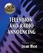 Television and Radio Announcing (11th Edition)