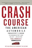 51c1q7xZxRL. SL160  Crash Course: The American Automobile Industry’s Road to Bankruptcy and Bailout and Beyond