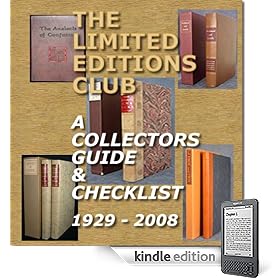 Limited Editions Club : A Collectors Guide And Checklist 1929 - 2008
