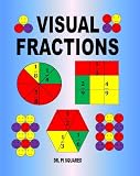 Visual Fractions: A Beginning Fractions Book