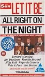Let It Be All Right On The Night [1987]