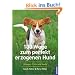 100 Wege zum perfekt erzogenen Hund: �bungen, Tricks und Spiele