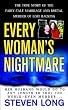 Every Woman's Nightmare: The Fairytale Marriage and Brutal Murder of Lori Hacking