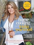 Home Cooking with Trisha Yearwood: Stories and Recipes to Share with Family and Friends Hardcover By Yearwood, Trisha