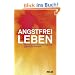 Angstfrei leben: Das erfolgreiche Selbsthilfeprogramm gegen Stress und Panik: Das erfolgreiche Programm gegen Stre� und Panik (Beltz Taschenbuch / Ratgeber)
