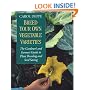 Breed Your Own Vegetable Varieties: The Gardener's & Farmer's Guide to Plant Breeding & Seed Saving