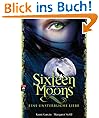 Sixteen Moons - Eine unsterbliche Liebe