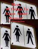 Men; 40 things to know about women!