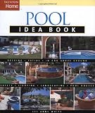 Pool Idea Book (Taunton Home Idea Books)