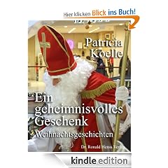 Ein geheimnisvolles Geschenk. Weihnachtsgeschichten
