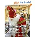 Ein geheimnisvolles Geschenk. Weihnachtsgeschichten