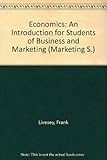 Economics : an introduction for students of business and marketing