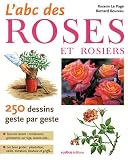 L'ABC des roses et rosiers