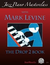 Jazz Piano Masterclass with Mark Levine(With CD)