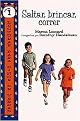 Saltar, Brincar, Correr/hop, Skip, Run (Paperback)