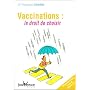 Vaccinations : le droit de choisir