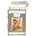 Irrational Man: A Study in Existential Philosophy