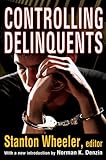 Controlling delinquents
