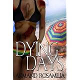 Dying Days ~ Armand Rosamilia