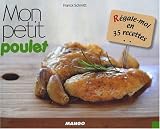 Livres Recette de Viandes, volailles, gibiers - Mon petit poulet