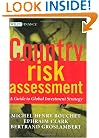 Country Risk Assessment: A Guide to Global Investment Strategy (The Wiley Finance Series)