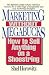 Marketing Without Megabucks: How to Sell Anything on a Shoestring by Shel A. Horowitz
