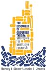 The The Discovery of Grounded Theory:...