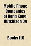 Mobile Phone Companies of Hong Kong: Hutchison 3g