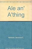Ale an' a'thing