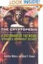 The Cryptopedia: A Dictionary of the Weird, Strange, and Downright Bizarre