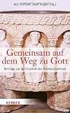Produkt-Bild: Gemeinsam auf dem Weg zu Gott: Beitr&auml;ge zur Spiritualit&auml;t der Pr&auml;monstratenser