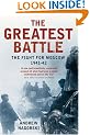 The Greatest Battle: The Battle For Moscow, 1941-2