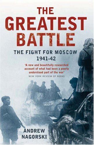 City Travel Guides Discounted  Books : The Greatest Battle: The Battle for Moscow, 1941-2