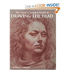 The Artist's Complete Guide to Drawing the Head by William Maughan