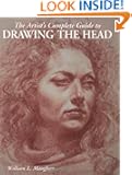 The Artist's Complete Guide to Drawing the Head