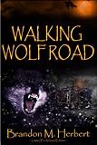 Walking Wolf Road