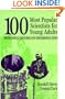 100 Most Popular Scientists for Young Adults: Biographical Sketches and Professional Paths
