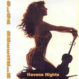 Olga Breeskin Havana Nights Olga Breeskin Havana Nights