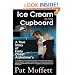 Ice Cream in the Cupboard: A True Story of Early Onset Alzheimer's