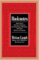 Booknotes: America's Finest Authors on Reading, Writing, and the Power of Ideas