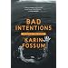 Bad Intentions