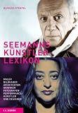 Produkt-Bild: SEEMANNs K&uuml;nstlerlexikon: Maler, Bildhauer, Architekten, Grafiker, Fotografen, Performance-K&uuml;nstler und Designer