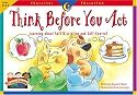 Think Before You Act: Learning About Self-Discipline and Self-Discipline (Character Education Readers)