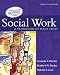 Social Work: A Profession of Many Faces (12th Edition)