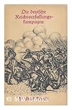 Produkt-Bild: Die deutsche Reichsverfassungskampagne / Friedrich Engels ; zusammengestellt und eingeleitet von Rolf Dlubek