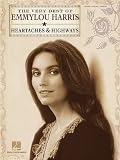 The Very Best Of Emmylou Harris: Heartaches & Highways