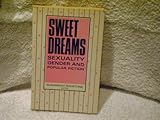 Sweet dreams : sexuality, gender and popular fiction