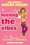 Feeling the Vibes: Mission: Babysit a Buddha! (Mel Beeby Agent Angel)