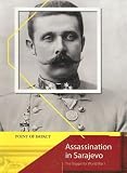 Assassination in Sarajevo: The Trigger for World War I (Point of Impact)