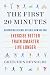 The First 20 Minutes: Surprising Science Reveals How We Can: Exercise Better, Train Smarter, Live Longer